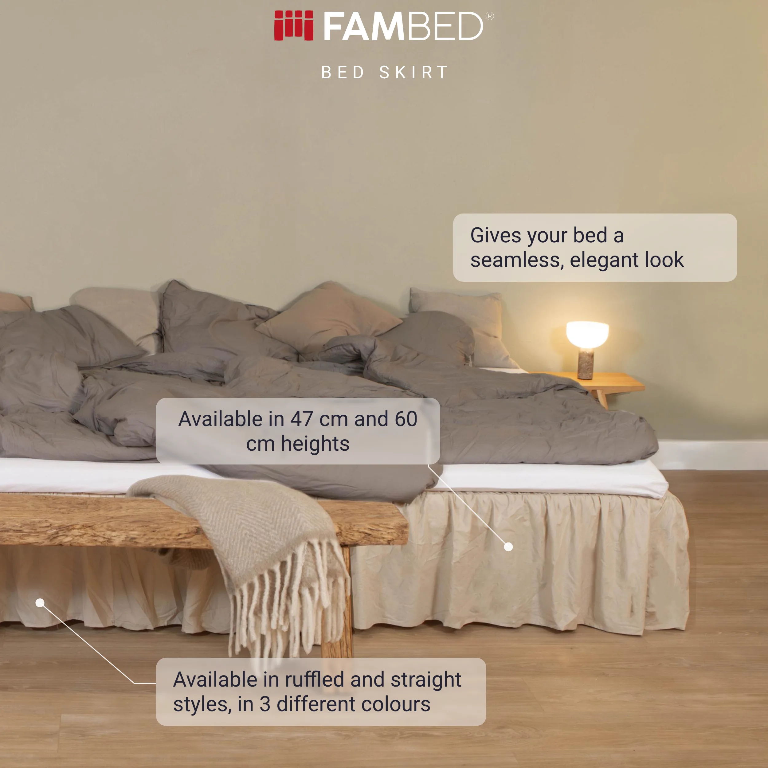 Infographic: made-up bed with a beige FAMBED bed skirt and details about its cohesive look, two heights and ruffled or straight style